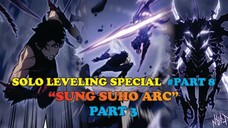 SOLO LEVELING SPESIAL #PART8 | SUNG SUHO ARC #PART3