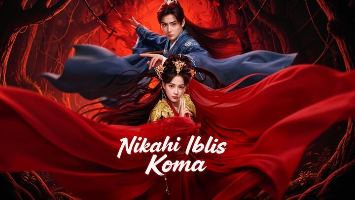 Nikahi Iblis Koma Full Bahasa Indonesia (MELO)