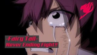 Fairy Tail - Never Ending Fight❗❗