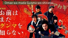 Live Action Ep 02_Kalian masih belum tahu Gunma