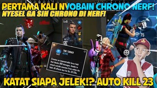 NYOBAIN PAKE CHRONO SEKARANG! NYESESL GA YAH BELINYA!? KATA SIAPA NYESELL!!? AUTO NGEKILL 23 SENDIRI