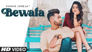 Bewafa (Full Song) Karan Juneja | Arpan Bawa | Bunty Khan | Latest Punjabi Songs 2021