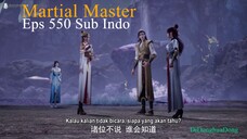 Martial Master Eps 550 Sub Indo