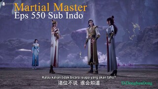 Martial Master Eps 550 Sub Indo