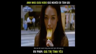 Review phim: Giá Trị Tình Yêu (Love Me, Love My Money)Anh nhà giàu mà kibo, giả nghèo đi tán gái