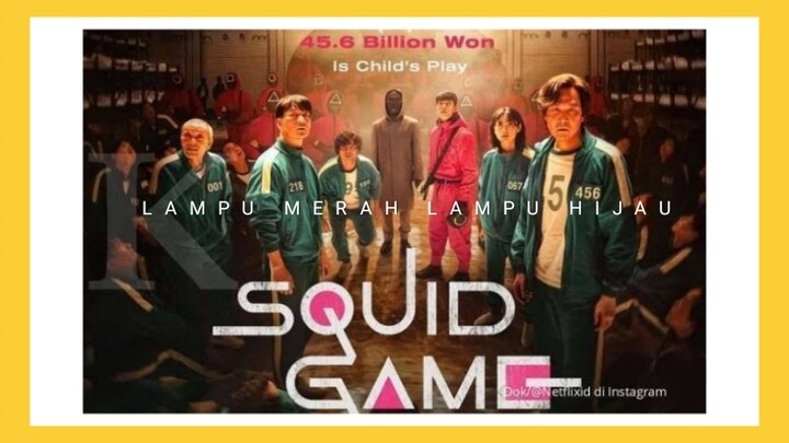 SQUID GAME EPISODE 01 (LAMPU MERAH LAMPU HIJAU)