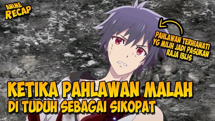 PAHLAWAN OVERPOWER YANG MEMILIH MENJADI PASUKAN RAJA IBLIS KARENA DIKHIANATI | #alurceritaanime