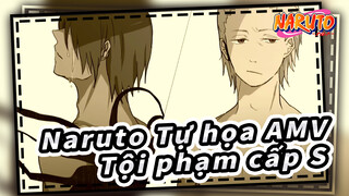 [Naruto Tự họa AMV] Bài hát ngọt ngào về tội phạm cấp S