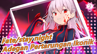 [Fate/stay night] Lagu Musim Semi, Adegan Pertarungan Ikonik, Pesta Visual_2