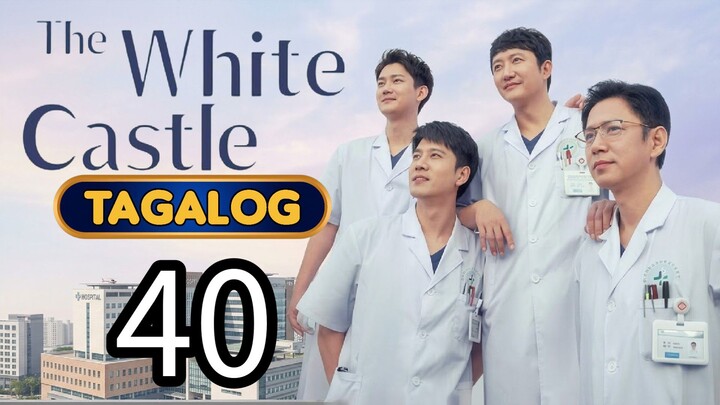 FINALE 40 🇨🇳🇵🇭 THE WHITE CASTLE | TAGALOG DUBBED