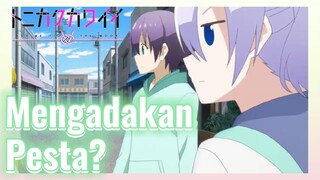 [Tonikaku Kawaii] Cuplikan | Mengadakan Pesta?