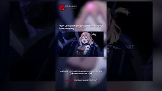 POV: Life isn't good but you gotta vibe to your favourite song 😭 #anime #animeedits #shorts