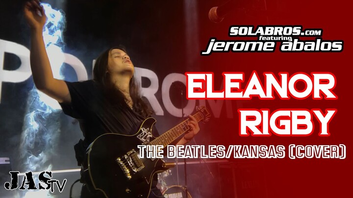 Eleanor Rigby - The Beatles/Kansas (Cover) - SOLABROS.com feat. Jerome Abalos - Live At Winford