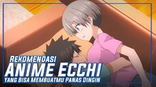 Top 6 Rekomendasi Anime 3cchi Yg Akan Membuatmu Panas Dingin