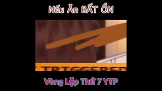 Báo Thù Cùng Vòng Lặp Thứ 7 YTP Trailer:Nấu Ăn BẤT ỔN Nhất Thế Giới