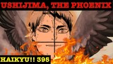 Ushijima, The PHOENIX! | Haikyu!! Chapter 395 Discussion