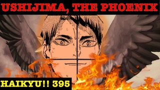 Ushijima, The PHOENIX! | Haikyu!! Chapter 395 Discussion