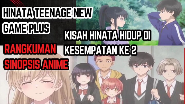 Ankme Hinata teenage new game plus, kisah uang bisa hidup kembali memperbaiki masa lalu