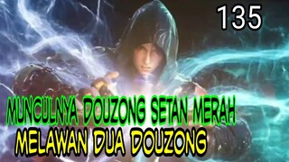 MUNCULNYA DOUZONG SETAN MERAH ! - MELAWAN DUA DOUZONG ! BTTH BATTLE THROUGH THE HEAVEN !