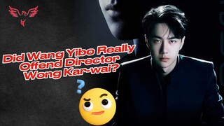 Did Wang Yibo Really Offend Director Wong Kar-wai? Here's What We Know#wangyibo王一博