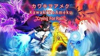 「 AMV 」 カワキヲアメクKawaki Wo Ameku Crying For Rain | Domekano OP Song But With Naruto Visuals