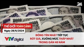 Thế giới toàn cảnh 28/6: Đồng yên Nhật tiếp tục rớt giá, xuống mức thấp nhất trong gần 40 năm| VTV24