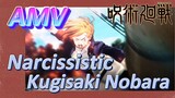 [Jujutsu Kaisen]  AMV | Narcissistic Kugisaki Nobara