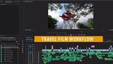 3 bước để tạo nên 1 phim du lịch hấp dẫn // Top 3 Editing Tips for Travel Video