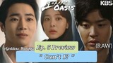 Oasis / "Oasiseu" - (Ep. 5 Preview) (Raw)