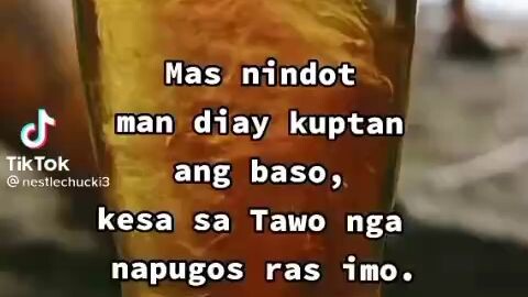 mas nindot jud kuptan ang baso