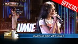 UMIE rap cuốn nhờ sự tự tin, FORMAT rụt rè nhưng fastflow cực mượt | Casting Rap Việt 2023