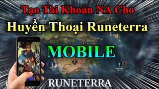 Cách Đăng Ký Tài Khoản NA Riot Cho Huyền Thoại Runeterra Mobile