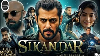 SIKANDAR Hindi dubbed Movie| 1080 HD| Salman Khan|2025 Hindi movie| RK studio|