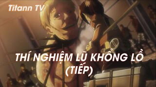 Attack On Titan (Short Ep 15) - Thí nghiệm lũ Khổng Lồ (Tiếp)