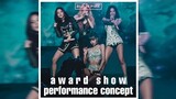BLACKPINK - 'Lovesick Girls, How You Like That and Pretty Savage' AWARD SHOW PERFORMANCE CONCEPT