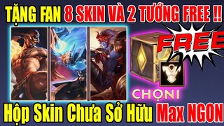 Tặng Fan 8 Skin Và 2 Tướng Free Chỉ Có Tại Kênh Xuân TV ? - Mở 10 Hộp Chưa Sở Hữu Cơ Bản ??