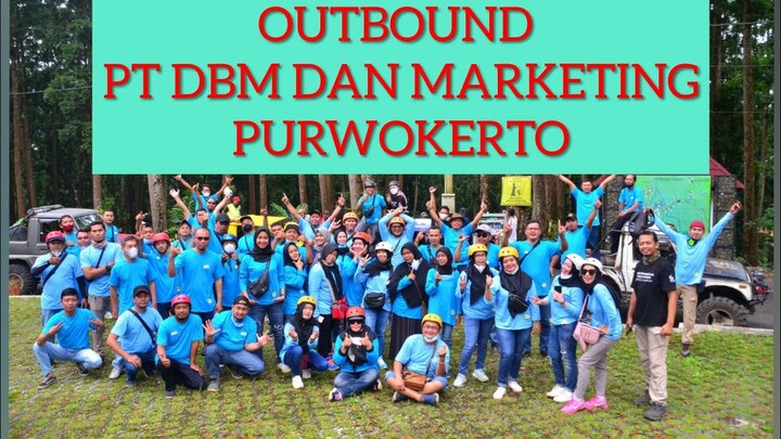 OUTBOUND & OFF ROAD PT DBM PHARMACY CABANG PURWOKERTO || PALAWI BATURADEN