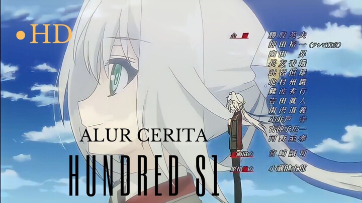 Alur Cerita 'HUNDRED' S1