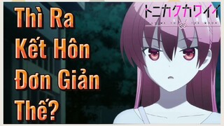 Thì Ra Kết Hôn Đơn Giản Thế?