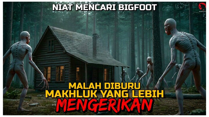 PENGEN MENCARI BIGFOOT, MEREKA MALAH BERTEMU YANG LEBIH MENGERIKAN | ALUR CERITA