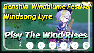 [Genshin Windblume Festival Windsong Lyre] Play [The Wind Rises]