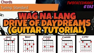 Drive Of Daydreams - Wag Na Lang (Guitar Tutorial)