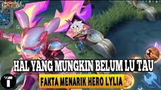 HAL YANG MUNGKIN KALIAN BELUM TAU TENTANG LYLIA|MOBILE LEGEND