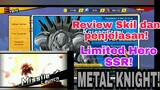 Review skill+Penjelasan Karakter SSR Limited Metal Knight!! One punch man Indonesia ||