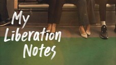 My Liberation Notes 📝 [Sub Indo] Ep. 5