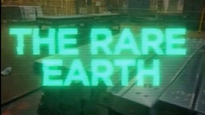 the RARE EARTH - Episode 008