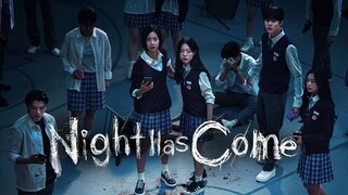 [ENG SUB] Night Has Come Ep 8