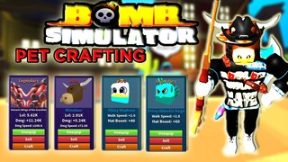 PET CRAFTING SYSTEM IN 💣BOMB SIMULATOR💣 LATEST UPDATE