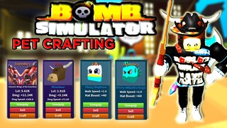 PET CRAFTING SYSTEM IN 💣BOMB SIMULATOR💣 LATEST UPDATE