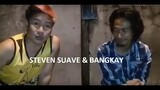 Steven Suave and Bangkay | Bonding Time | Funny Time